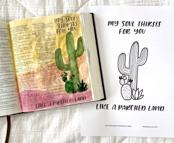 Watercolor Desert Bible Journaling Tutorial By Scribbling Grace. Psalm 143:6. Includes A Free Printable!