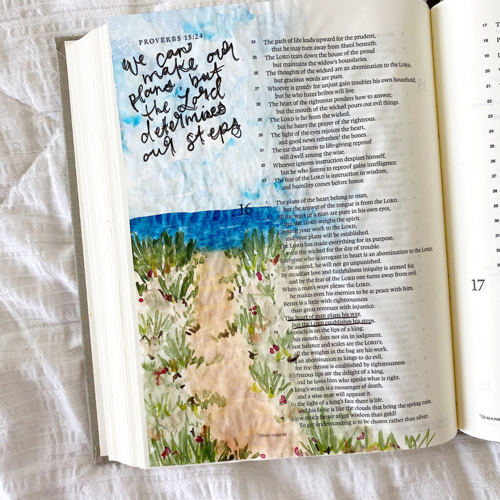 Painting A Pathway/ Walkway To The Beach- Bible Journaling With Me. Proverbs 16:9